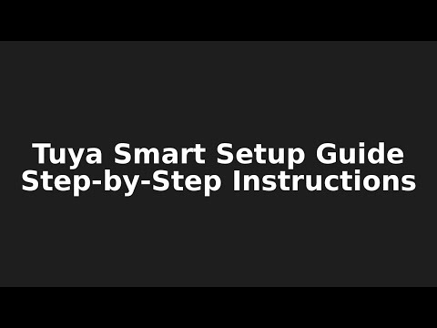 How to Set Up Tuya Smart Devices: Complete Step-by-Step Guide!