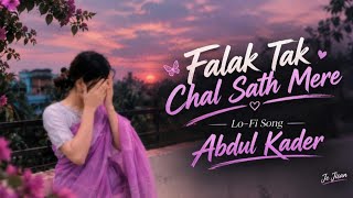 Download lagu Falak Tak Chal Sath Mere - Lo-Fi Flip | KT Lofi Song | Romantic Slowed & Reverb Song ❤️✨ mp3