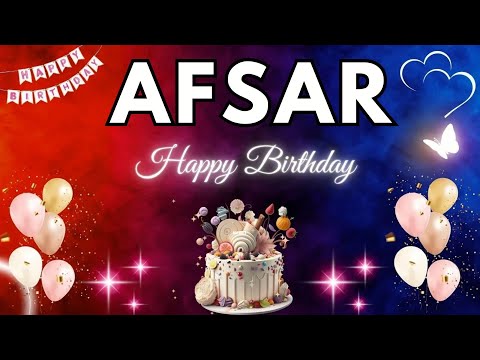 AFSAR Happy Birthday Song | Birthday Song AFSAR 🎂#birthday #afsar