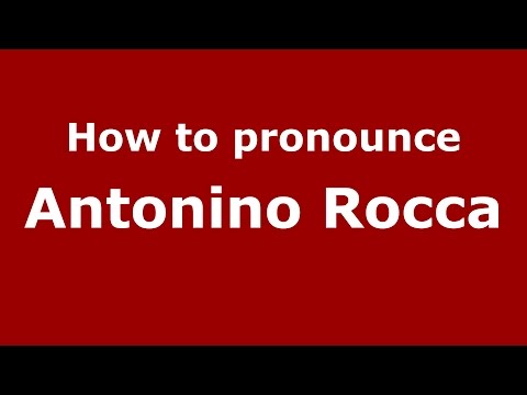 How to pronounce Antonino Rocca (Spanish/Argentina) - PronounceNames.com