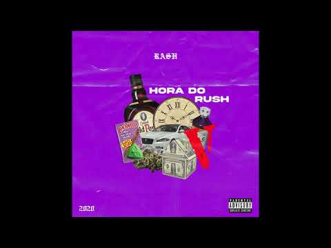 Rash - HORA DO RUSH (Prod. Pluto x Yokarza)