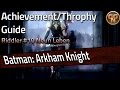 Batman Arkham Knight Riddler 10 Achievement Trophy Guide Neun Leben Nine Lives