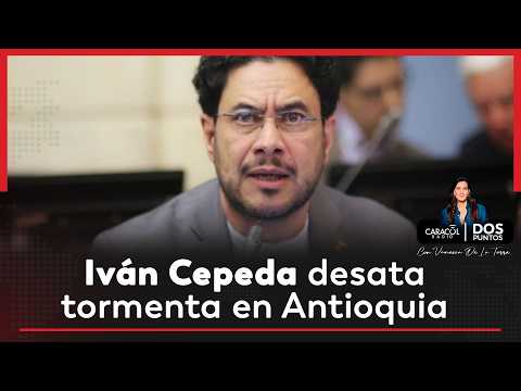Antioquia reacciona con furia tras el discurso de Iván Cepeda | Dos Puntos