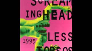Vinnie - Screaming Headless Torsos - 1995