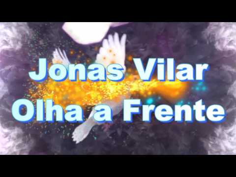 Olha a Frente Jonas Vilar Playback