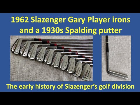 Slazenger Gary Player irons and Spalding 1930s putter. The early history of golf for Slazenger UK.