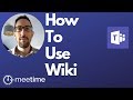 Microsoft Teams Tutorial  2019 - How To Use Wiki