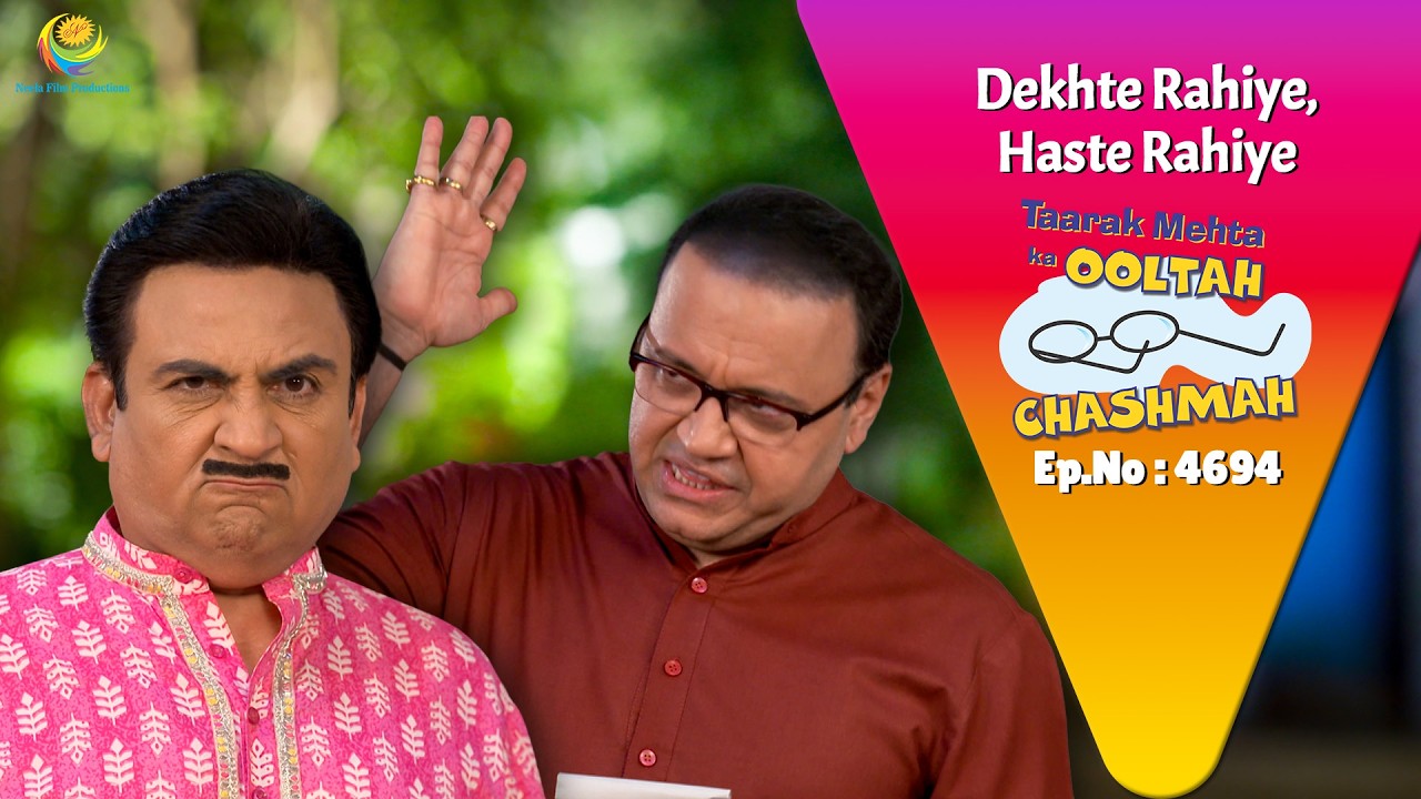 NEW! Ep 4694 - Jethalal फिर भूल गया Bhide को चेक देना  !  | Taarak Mehta ka Ooltah Chasmah