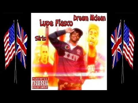 Lupe Fiasco Ft Dream Mclean & Siris Snitches, Coke & Vodka