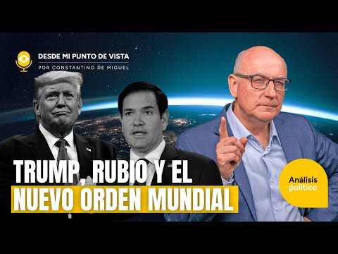 🌎 The New World Order according to Trump and Marco Rubio🇺🇸