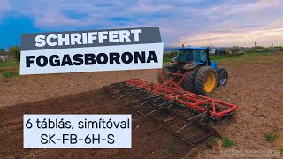 Schriffert fogasborona 6 táblás hidraulikus nyitással + simító