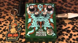 Video thumbnail for Dr No EVIL MOTHER FUZZER Fuzz pedal demo with Knaggs Severn & Pro Jr by gearmanndude
