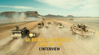 Les coulisses de LA BATAILLE DE GAULLE