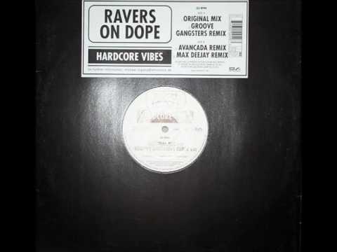 Ravers On Dope ‎– Hardcore Vibes (Original Mix)