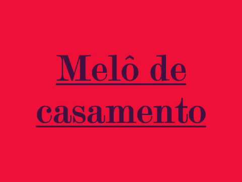 Melô de casamento