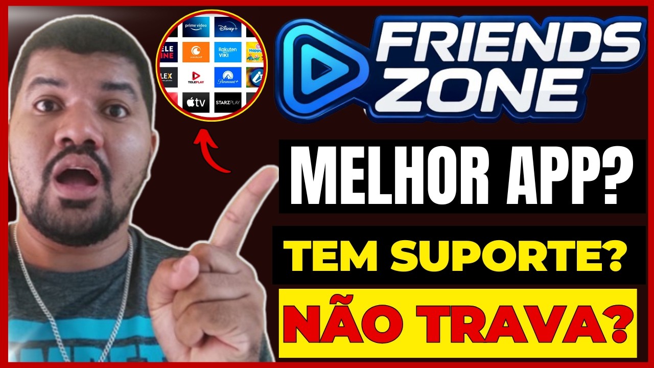 FRIENDSZONE - APP FRIENDSZONE FUNCIONA? APP FRIENDSZONE VALE A PENA? FRIENDSZONE IPTV É BOM?