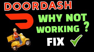 Doordash Driver Not Working  Doordash Inc Down  Is Doordash Down Today  Doordash Outage 