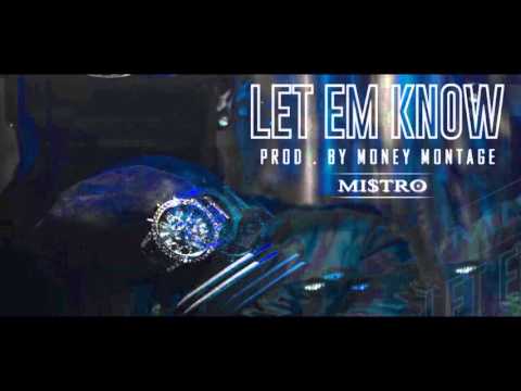 MI$TRO - Let Em Know (Audio)