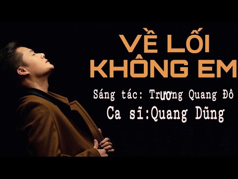 Thể hiện bởi Quang Dũng