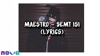 Maestro - Semt İşi (Lyrics)