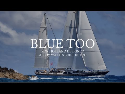 BLUE TOO, BLUE WATER HIGH PERFORMANCE KETCH