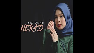 Download lagu ANNA HANIFA - NEKAD  MUSIC VIDEO mp3