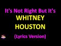 Whitney Houston - It's Not Right But It's Okay (Lyrics version)