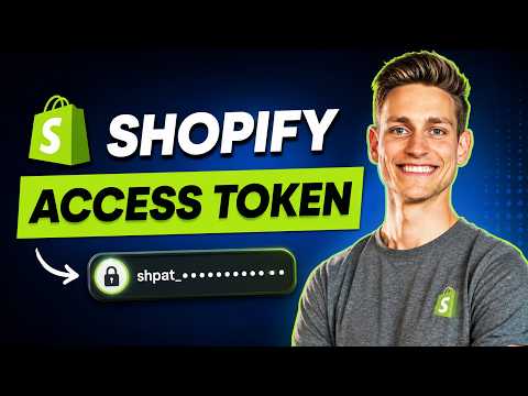 Shopify Access Token 2026 - How to get an Admin API Access Token