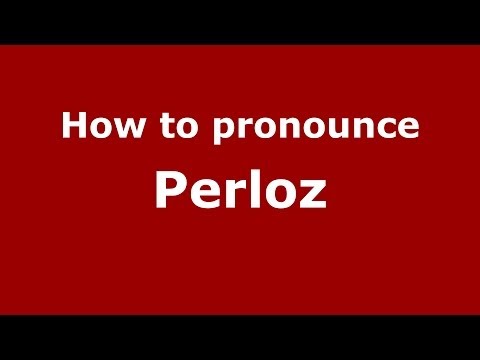 How to pronounce Perloz (Italian/Italy) - PronounceNames.com