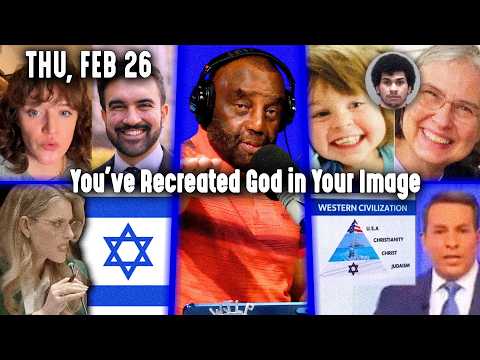 You've Recreated God in Your Image | JLP Thu 2-26-26