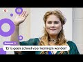 Wat moet Amalia allemaal kunnen om koningin te worden?