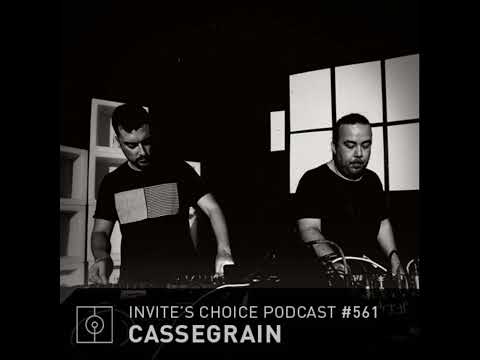 CASSEGRAIN @ Invite's Choice Podcast#561 (02.10.2019)