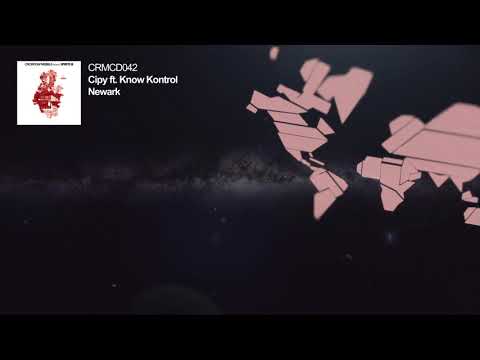 Cipy ft. Know Kontrol - Newark