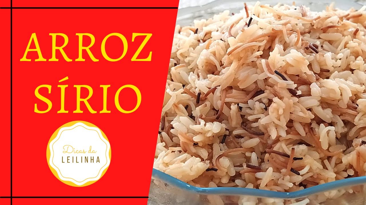 ARROZ SÍRIO | ARROZ COM MACARRÃO CABELO DE ANJO | ARROZ COM ALETRIA - Dicas da Leilinha