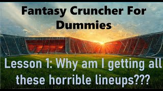 NFL Fantasy Cruncher For Dummies - Lesson 1: Press The Button