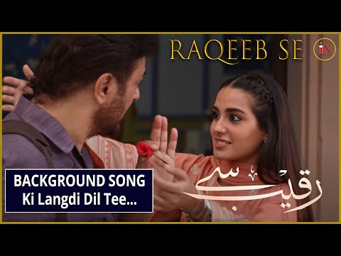 Raqeeb Se | Background Music with Best Scene !