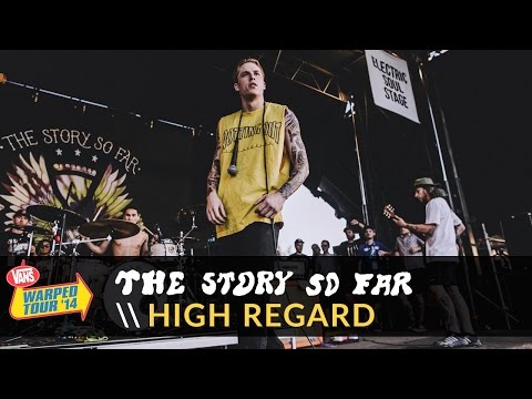 The Story So Far -  High Regard (Live 2014 Vans Warped Tour)