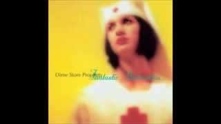 Dime Store Prophets - Fantastic Distraction Full Album