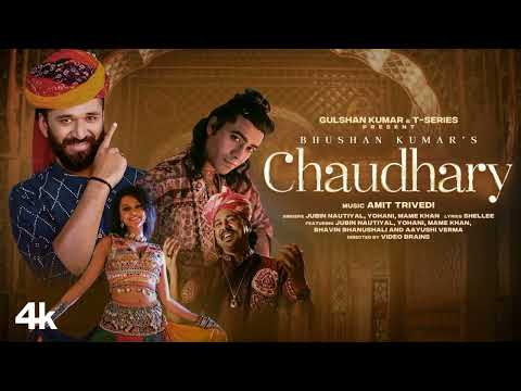 Chaudhary (Video) Amit Trivedi [  Jubin Nautiyal [ Mame Khan .Yohani [ Bhavin. Aayushi @tseries
