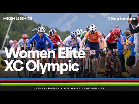 Women Elite Cross-country Olympic Highlights | 2024 UCI Mountain Bike World Championships
