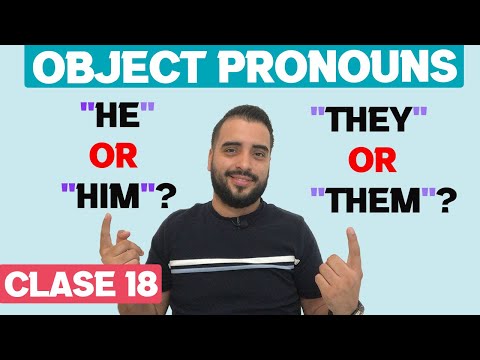 OBJECT PRONOUNS - COMO y CUANDO USARLOS? (EJEMPLOS Y MAS)