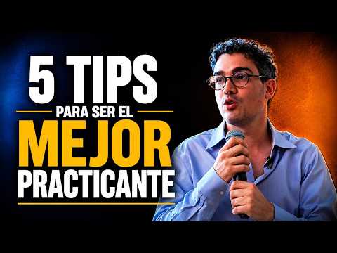 5 Tips Para Ser El Mejor Practicante | Juan David Aristizábal