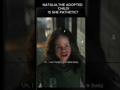 Ist sie wirklich erbärmlich!? Natalia (das Adoptivkind) 😟#natalia #Film #viralesVideo