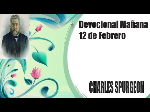 Devocional/Charles Spurgeon/Mañana 12 de Febrero - "Nuestra consolación por Cristo".2 Corintios 1:5