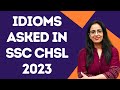 Idioms Phrases Asked In SSC CHSL 2023 Vocabulary English With Rani Ma Am