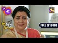 Much Needed Support Mose Chhal Kiye Jaaye Ep 42 Full Episode 5 April 2022