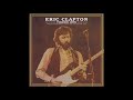 Eric Clapton 1979 06 04 Toledo Sports Arena Toledo OH USA AUD