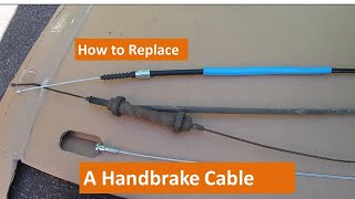 Handbrake Cable:  Stiff, Rusty or Broken ?