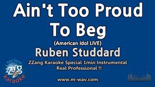 Ruben Studdard-Ain't Too Proud To Beg (American Idol)(1 Minute Instrumental) [ZZang KARAOKE]