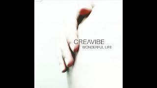 Creavibe - Wonderful Life (Lovely Dub)